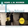Life of the Beloved: Spiritual Living in a Secular World | Henri J. M. Nouwen