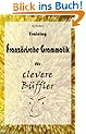 Training Franz�sische Grammatik f�r clevere B�ffler (Franz�sisch f�r clevere B�ffler)