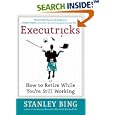 Executricks: Or How to Retire While You're Still Working