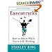 Executricks: Or How to Retire While You're Still Working