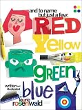 And to Name but Just a Few: Red, Yellow, Green, Blue