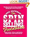The SPIN Selling Fieldbook: Practical Tools, Methods, Exercises and Resources