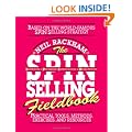 The SPIN Selling Fieldbook: Practical Tools, Methods, Exercises and Resources