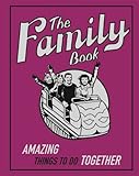 The family book : amazing things to do together