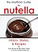 Books : The Unofficial Guide to Nutella
