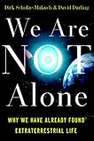 We Are Not Alone: Why We Have Already Found Extraterrestrial Life