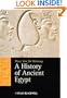 A History of Ancient Egypt (Blackwell History of the Ancient World)