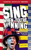 Sing When You're Winning