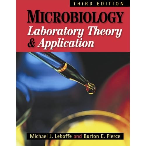 Microbiology: Laboratory Theory and Application, Third Edition