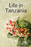 Life In Tanzania