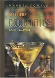 Revue Chantecler  / Manuel complet délicieux cocktails pour l'amateur