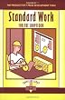 Standard Work for the Shopfloor (Shopfloor Series)