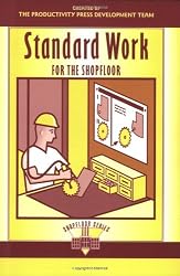 Standard Work for the Shopfloor (Shopfloor Series)