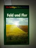 Feld und Flur - Josef H Reichholf