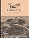 Natural fiber basketry