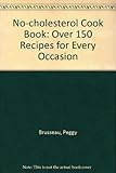 The no-cholesterol cookbook