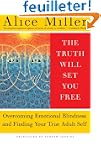 The Truth Will Set You Free: Overcomi...
