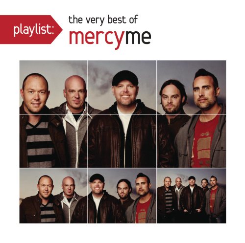 MERCYME - Playlist: The Very Best of Mercyme - Zortam Music