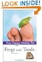 Frogs and Toads: Your Happy Healthy Pet