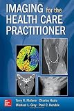 Imaging for the Health Care Practitioner