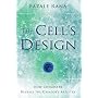 The Cell's Design: How Chemistry Reveals the Creator's Artistry