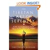 The Tibetan Art of Serenity: How to Conquer Fear and Gain Contentment