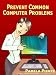 Prevent Common Computer Problems