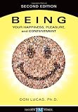 Being: Your Happiness, Pleasure and Contentment, 2nd edition