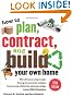 How to Plan, Contract, and Build Your Own Home, Fifth Edition: Green Edition (How to Plan, Contract & Build Your Own Home)