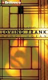 Loving Frank By Nancy Horan(A)/Joyce Bean(N) [Audiobook]