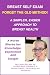 Breast Self Exam: Forget the Old Method! A Simpler, Easier Approach to Breast Health