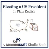 Electing a US President in Plain English