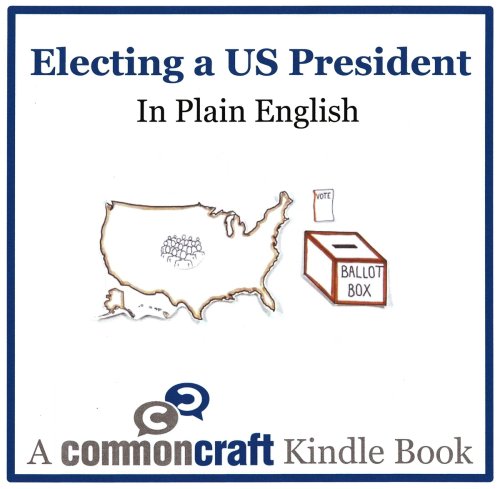 Electing a US President in Plain English