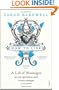 How to Live: A Life of Montaigne in One Question and Twenty Attempts at an Answer