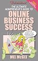 Supermummy: The Ultimate Mumpreneur's Guide to Online Business Success