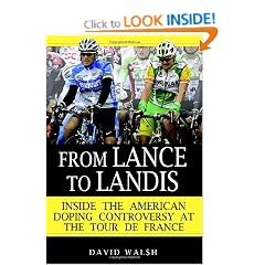 From Lance to Landis: Inside the American Doping Controversy at the Tour de France