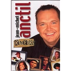 Jean Michel Anctil: Rumeurs
