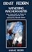 Witnessing Psychoanalysis: From Vienna Back to Vienna Via Buchenwald and the United States of America