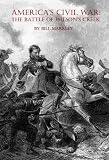 Americas Civil War: The Battle of Wilsons Creek