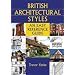 British Architectural Styles: An Easy Reference Guide (England's Living History)