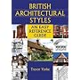 British Architectural Styles: An Easy Reference Guide (England's Living History)