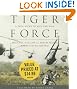 Tiger Force: A True Story of Men and War
