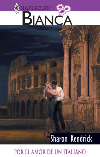 Por el amor de un italiano (Bianca) (Spanish Edition)