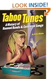 Taboo Tunes: A History of Banned Bands and Censored Songs