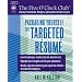 Packaging Yourself: The Targeted Resume (The Five O'Clock Club)