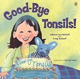 Good-Bye Tonsils![GOOD-BYE TONSILS][Paperback]