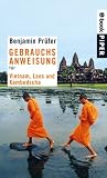 Gebrauchsanweisung f�r Vietnam , Laos und Kambodscha
