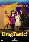One Night Stand Up: DragTastic!