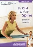 Stott Pilates/Be Kind to Your Spine