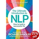 The Ultimate Introduction to NLP: How to build a successful life: The Secret to Living Life Happily. Trade Paperback The Ultimate Introduction to NLP: How to build a successful life: The Secret to Living Life Happily. Trade Paperback